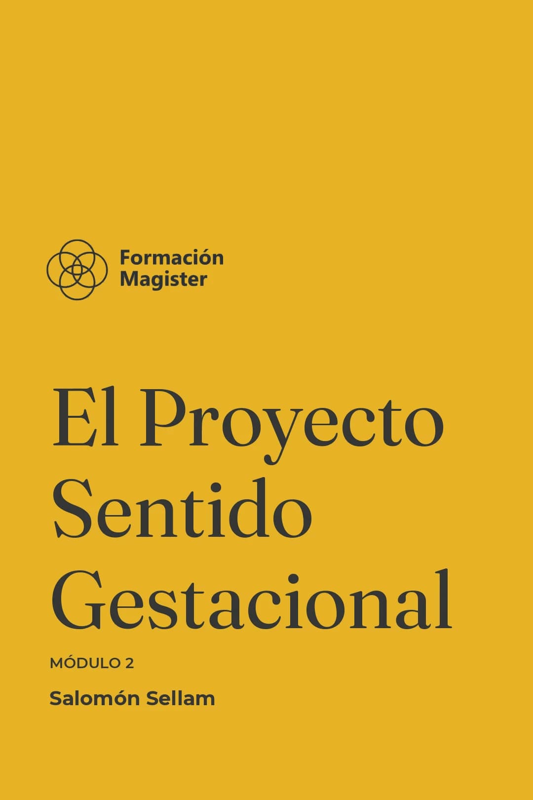 Portada del curso El Proyecto Sentido Gestacional – Módulo 2
