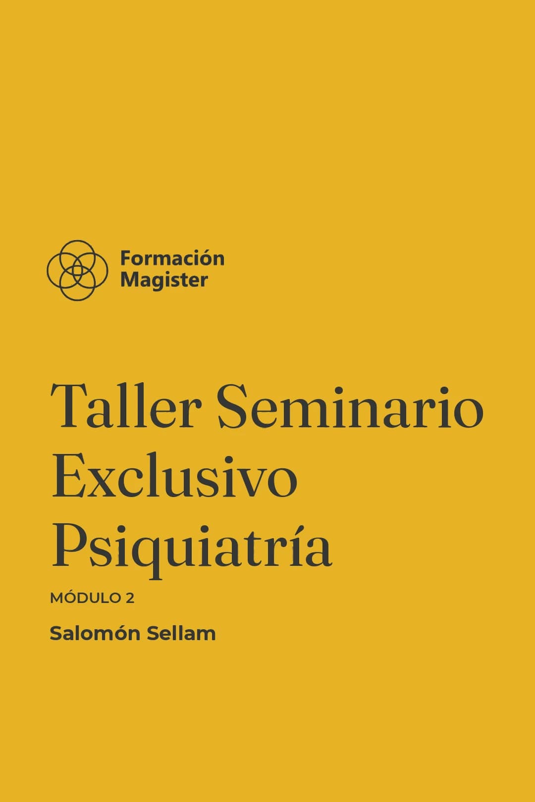 Portada del curso Modulo 2 - Taller Seminario Exclusivo Psiquiatría