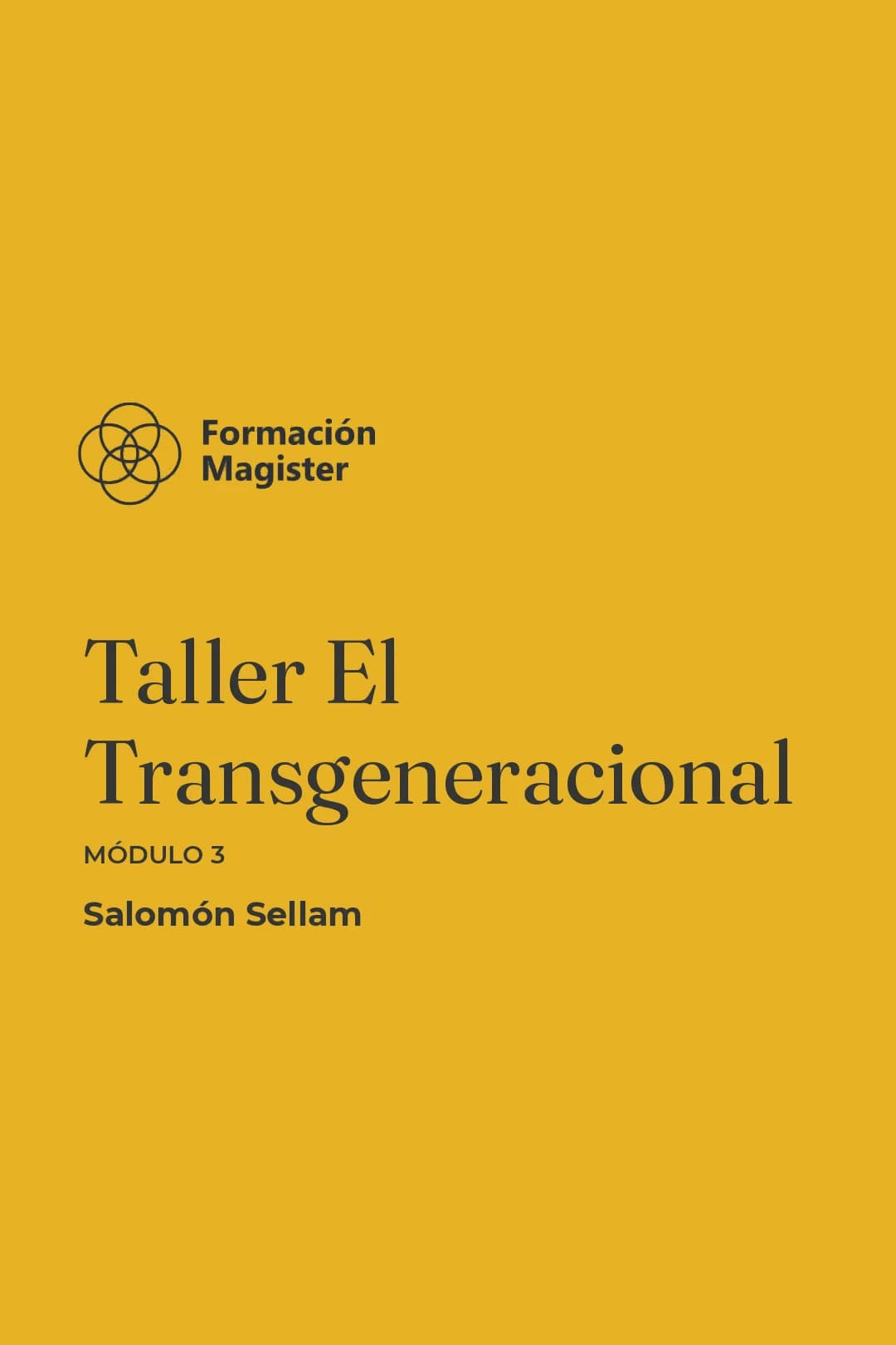 Portada del curso Taller El Transgeneracional – Módulo 3