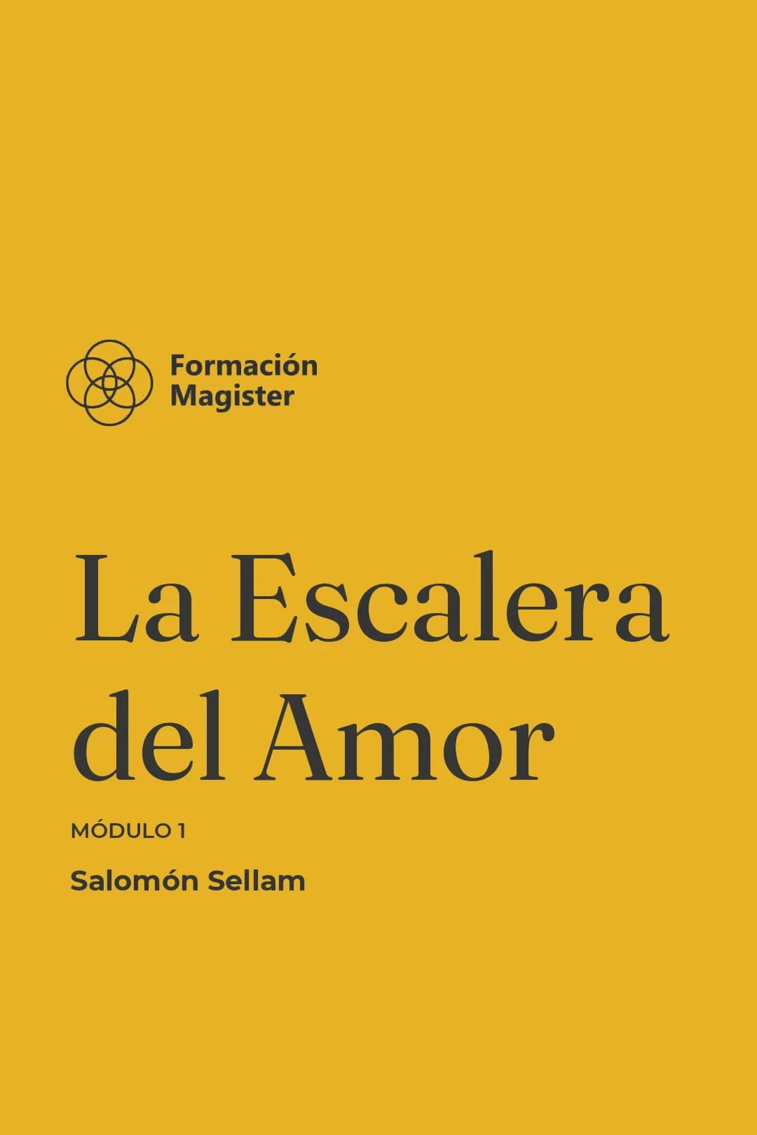 Portada del curso La Escalera del Amor (2026) – Módulo 1